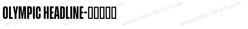 Olympic Headline字体转换